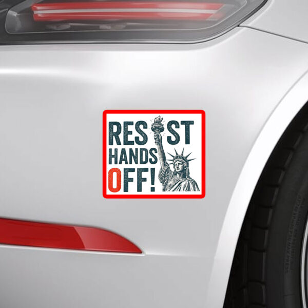 Resist Hands Off, Statue of Liberty, Anti-Trump 2025 Sticker, Car Magnet