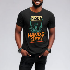 Resist Hands Off Statue of Liberty T-Shirt