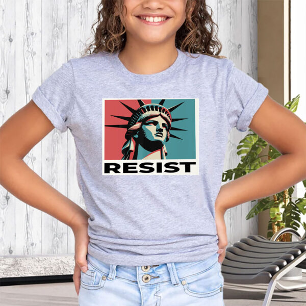 Resist, with the Statue of Liberty 2025 T-Shirt