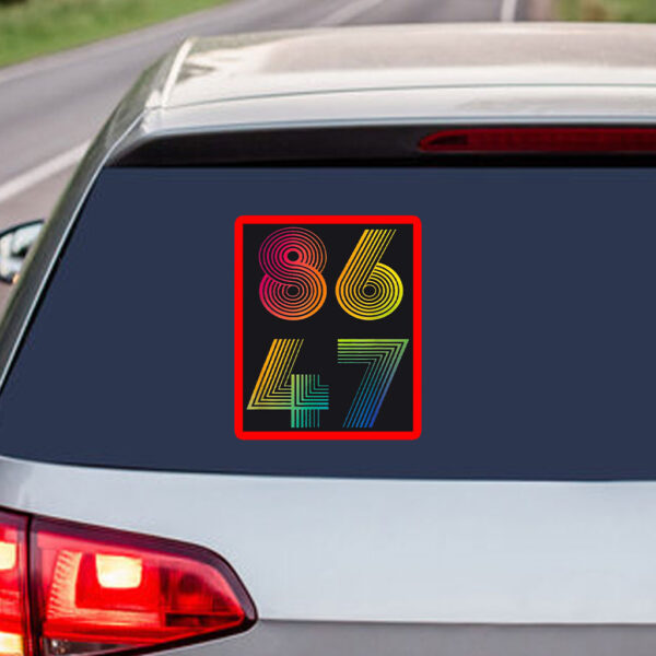 Retro 8647 Anti Trump 2025 Sticker, Car Magnet