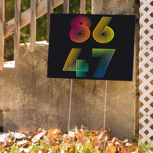 Retro 8647 Anti Trump 2025 Yard Sign