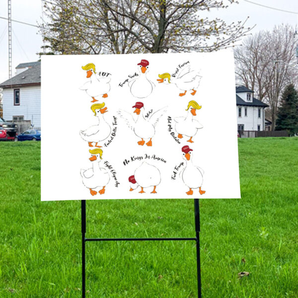 Subtle Anti Trump Silly Goose 2025 Yard Sign