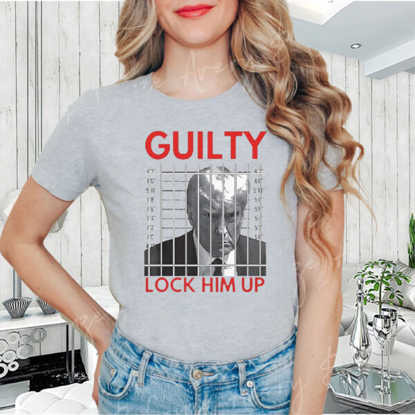 Trump Mugshot Lock Him Up Guilty Jail Prison Anti T-Shirt