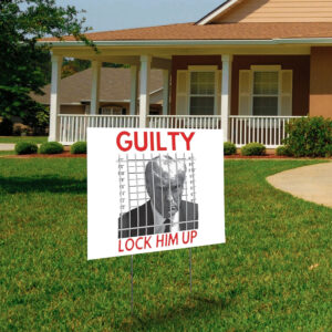 Trump Mugshot Lock Him Up Guilty Jail Prison Anti Yard Sign