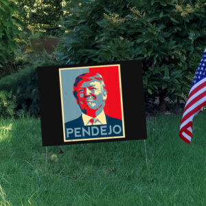 ANTI TRUMP Pendejo Trump USA American President Picture Yard Sign