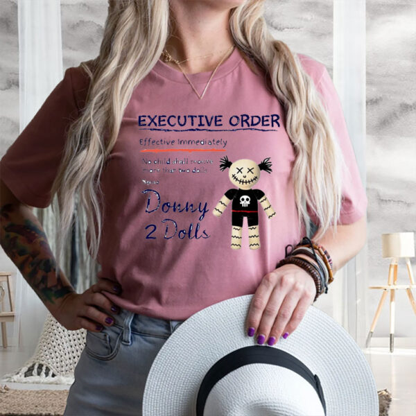Donny 2 Dolls - Trump Tariffs Did That 2025 T-Shirt