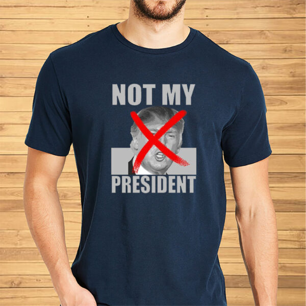 Not My President Red X Spray Paint Anti-Trump T-Shirt