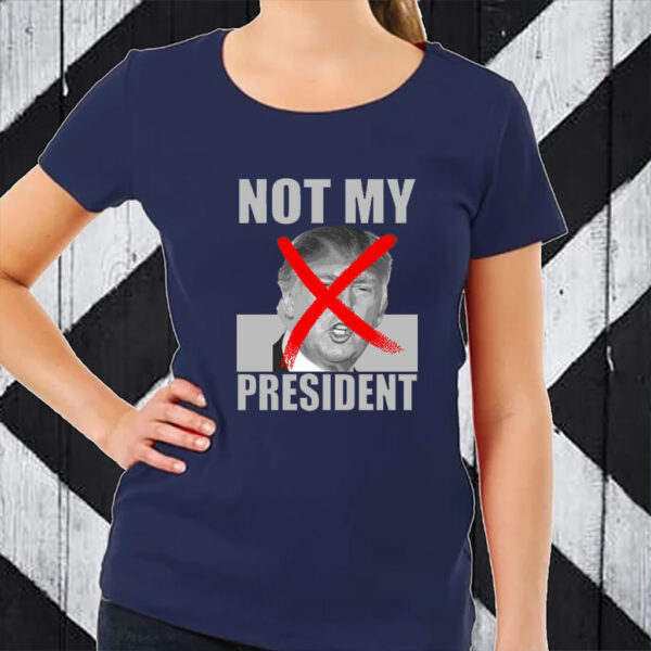 Not My President Red X Spray Paint Anti-Trump T-Shirt