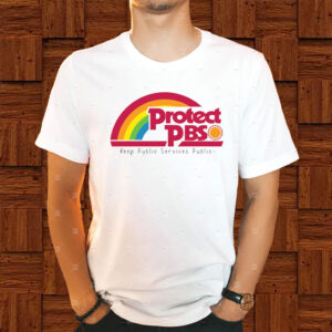 Protect PBS, Keep Public Services Public 2025 T-Shirt