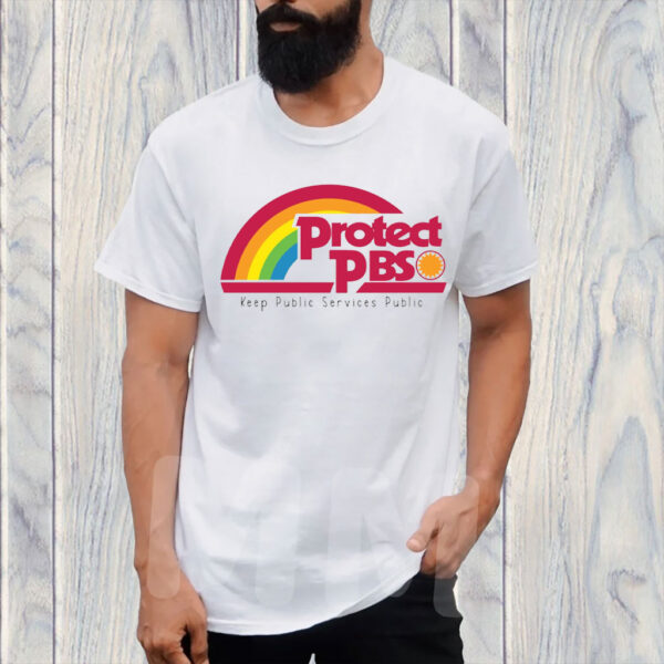 Protect PBS, Keep Public Services Public 2025 T-Shirt