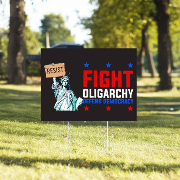 Statue of Liberty fight Oligarchy defend Democracy 2025 Yard Sign
