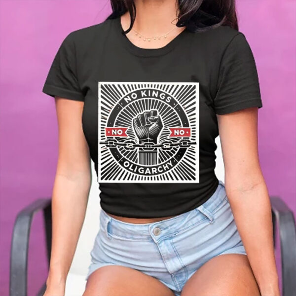 Strong fist resist no kings no oligarchy T-Shirt