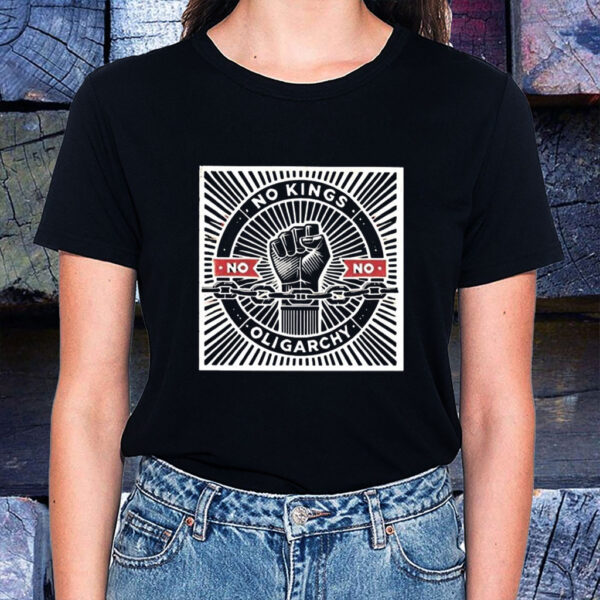 Strong fist resist no kings no oligarchy T-Shirt