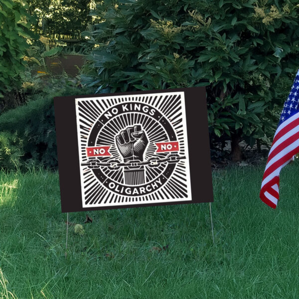 Strong fist resist no kings no oligarchy Yard Sign
