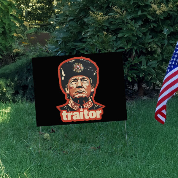 Trump Traitor 2025 Yard Sign