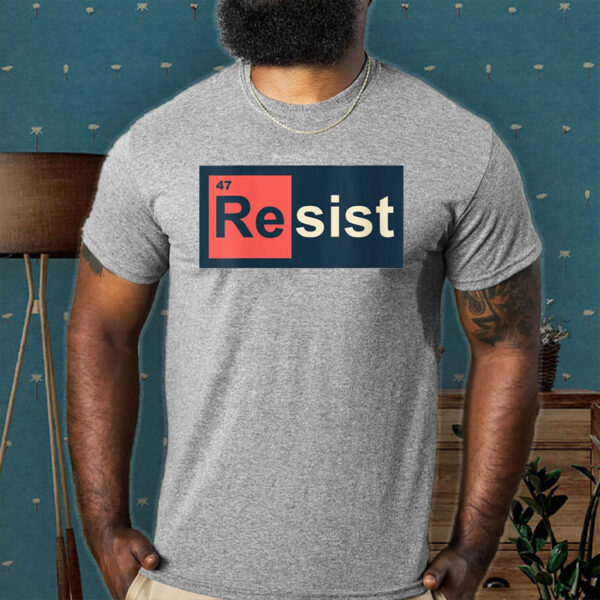 Womens Resist 47 Periodic Table Anti Trump T-Shirt