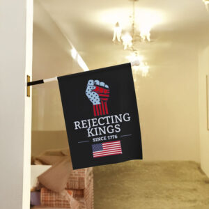 Anti-Trump-Flag,-Rejecting-Kings-Since-1776-Flags