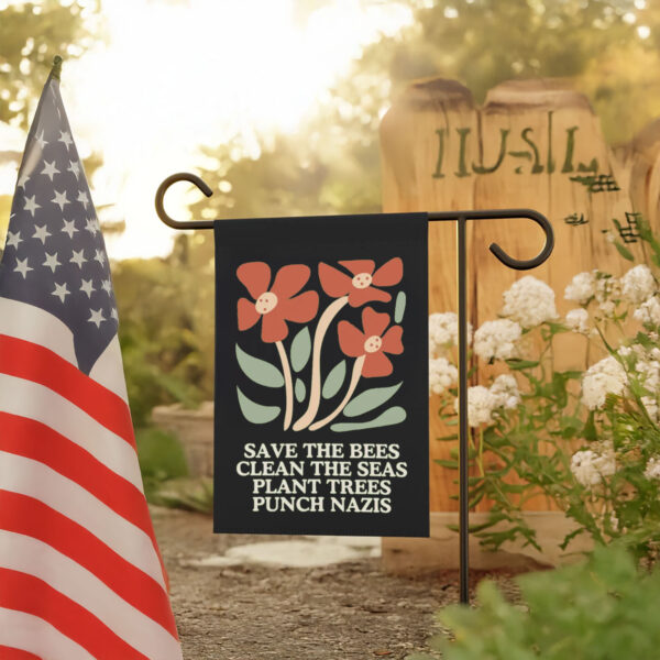 Anti-Trump-Flag,-Save-The-Bees-Clean-The-Seas-Plant-Trees-Punch-Nazis-Flags