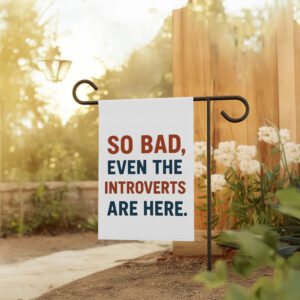 Anti-Trump-Flag,-So-Bad-Even-The-Introverts-Are-Here-Flag-us