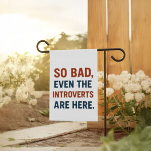 Anti-Trump-Flag,-So-Bad-Even-The-Introverts-Are-Here-Flag-usa