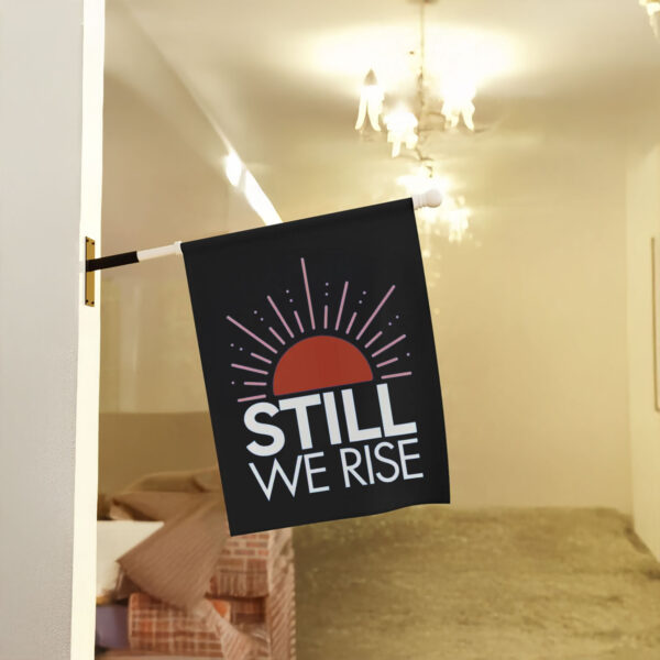 Anti-Trump-Flag,-Still-We-Rise-Flags