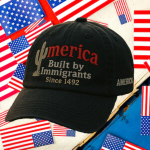 Anti-Trump-Hat,-Built-By-Immigrants-Hats