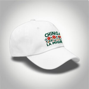 Anti-Trump-Hat,-Chinga-La-Migra-Hat-usa