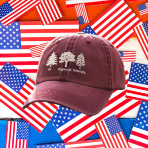 Anti Trump Hat, Embroidered Fir Dogwood Tamarack Hat