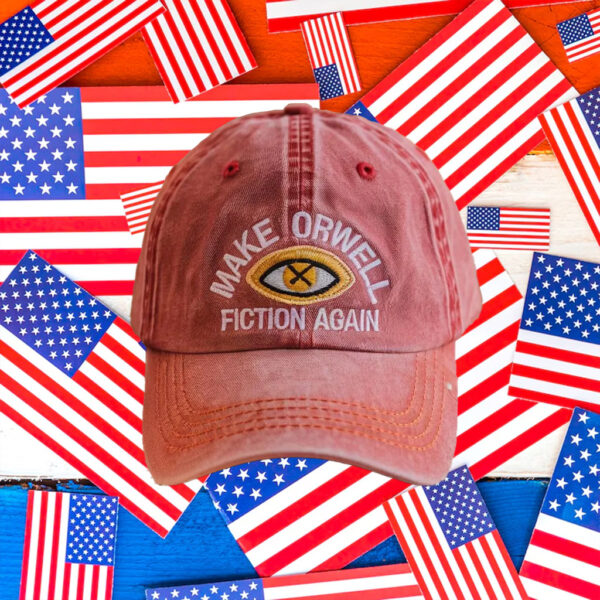 Anti-Trump-Hat,-Embroidered-Make-Orwell-Fiction-Again-Hats