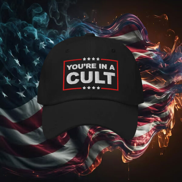 Anti-Trump-Hat,-You're-In-A-Cult-Hat