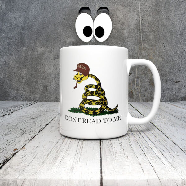 Anti-Trump-Mug,-Don't-Read-To-me-Mugs