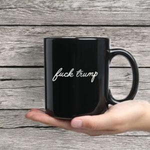 Anti-Trump-Mug,-Fuck-Trump-Coffee-Mug