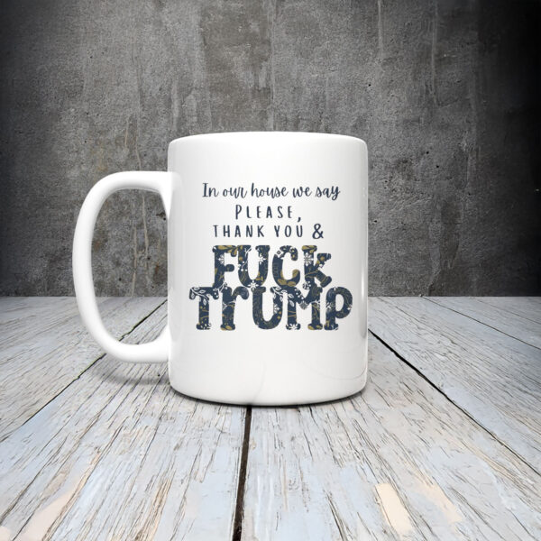 Anti-Trump-Mug,-In-Our-We-Say-Mugs