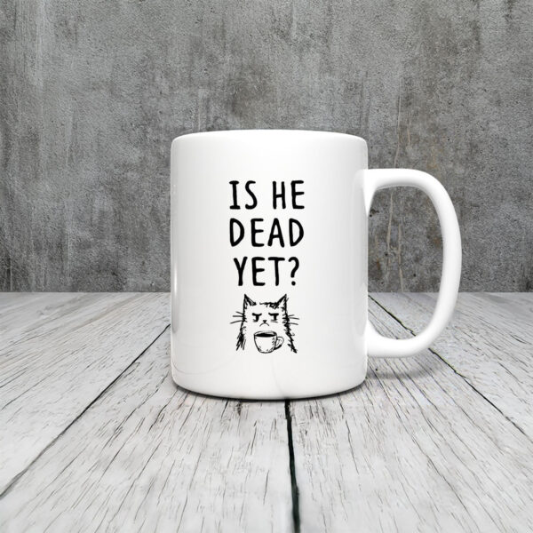 Anti-Trump-Mug,-Is-He-Dead-Yet-Sarcastic-Mug