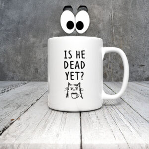 Anti-Trump-Mug,-Is-He-Dead-Yet-Sarcastic-Mugs