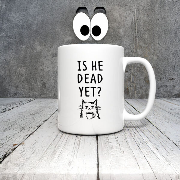Anti-Trump-Mug,-Is-He-Dead-Yet-Sarcastic-Mugs