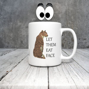 Anti-Trump-Mug,-Let-Them-Eat-Face-Leopard-Mug-us