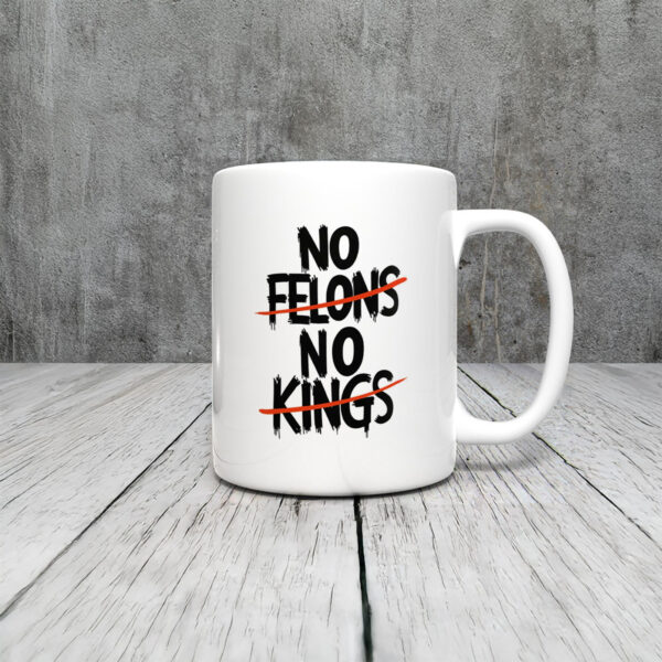 Anti-Trump-Mug,-No-Felons-No-Kings-Mug