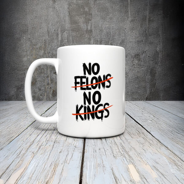 Anti-Trump-Mug,-No-Felons-No-Kings-Mug-us