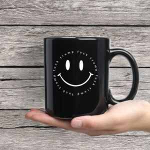 Anti-Trump-Mug,-Smile-Fuck-Trump-Mug-usa
