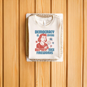 Anti-Trump-Shirt,-Democracy-Is-Dying-Fourth-of-July-Protest-Shirt
