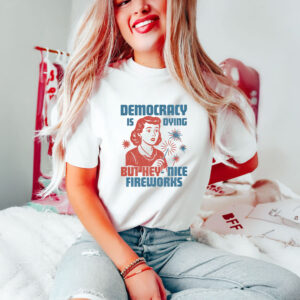 Anti-Trump-Shirt,-Democracy-Is-Dying-Fourth-of-July-Protest-Shirt-us
