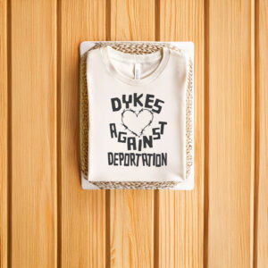 Anti-Trump-Shirt,-Dykes-Against-Deportation-Shirt-usa
