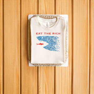 Anti-Trump-Shirt,-Eat-the-Rich-Shirt