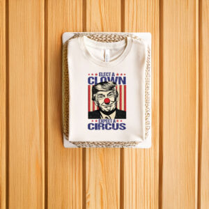 Anti-Trump-Shirt,-Elect-A-Clown-Expect-A-Circus-Shirt