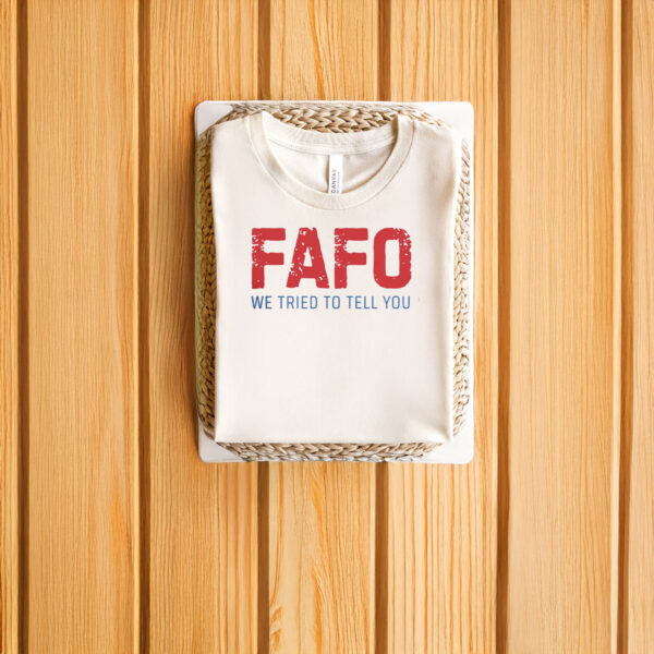 Anti-Trump-Shirt,-FAFO-Shirt