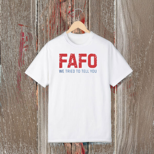 Anti-Trump-Shirt,-FAFO-Shirts