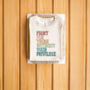 Anti-Trump-Shirt,-Fight-For-Those-Without-Your-Privilege-Tee-usa