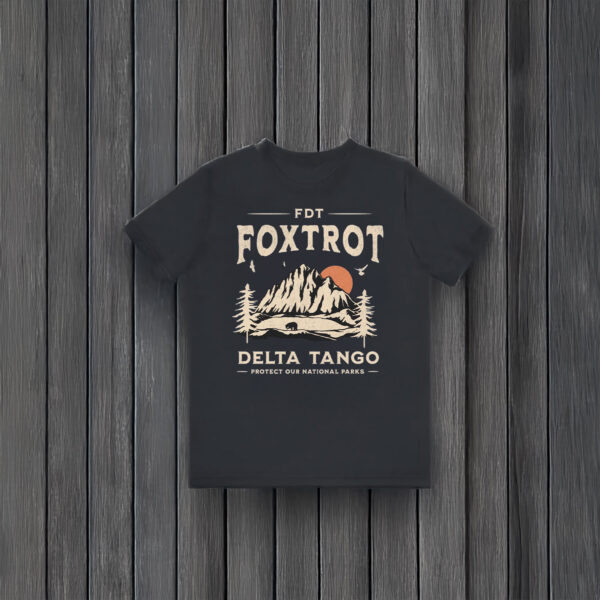 Anti-Trump-Shirt,-Foxtrot-Delta-Tango-National-Park-Shirt-usa