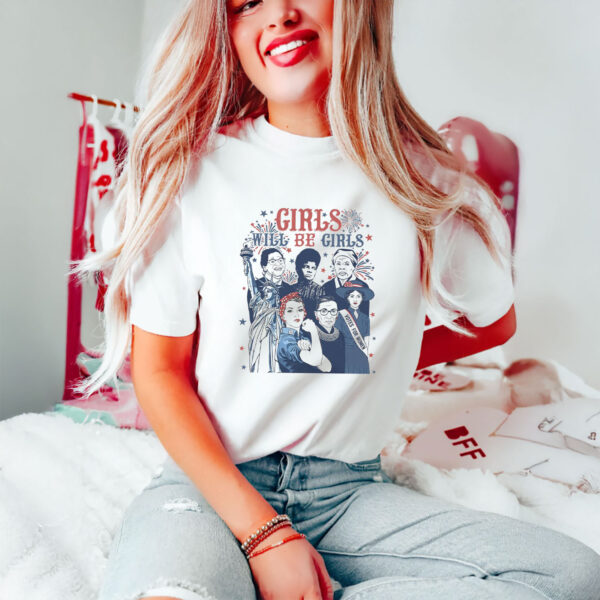 Anti-Trump-Shirt,-Girls-Will-Be-Girls-Patriotic-Feminist-4Th-Of-July-Shirt-us